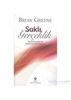 Saklı Gerçeklik  Brıan Greene  Tübitak