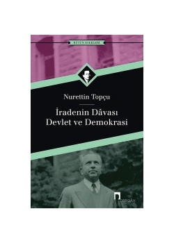 İradenin Davası Devlet Ve Demokrasi  Nurettin Topçu  Dergah