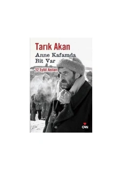 Anne Kafamda Bit Var / Tarık Akan Can Y