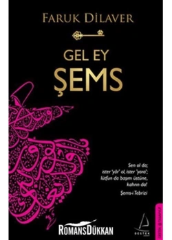 Gel Ey Şems    Destek Yayınları