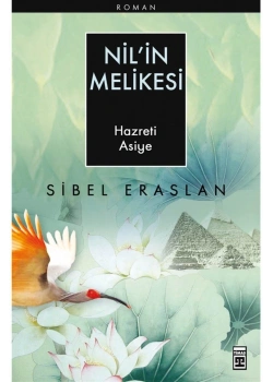 Nilin Melikesi Hazreti Asiye  Sibel Eraslan Timaş