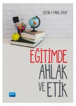 Eğitimde Ahlak Ve Etik Faruk Levent Nobel