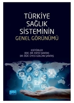Türkiye Sağlık Sisteminin Genel Görünümü Fatih Santaş Nobel