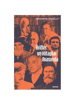 Arifler Ve Kitaplar Arasında Orhan Alimoğlu Beyan Yayın