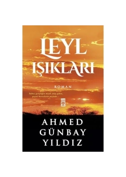 Leyl Işıkları - Ahmed Günbay Yıldız - Timaş