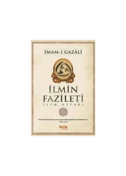 İlmin Fazileti İmamı Gazali Çelik Yayın