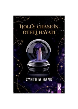 Holly Chasein Öteki Hayatı Cynthıa Hand  Devx Yayın