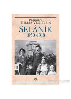 Selanik 1850-1918  Gıles Veımnstaın  İletişim