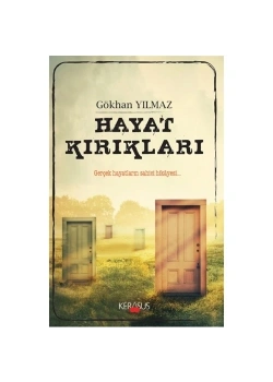 Hayat Kırıkları Gökhan Yılmaz Kerasus