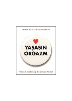 Yaşasın Orgasm Dorıan Solot Aganta