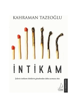 İntikam Kahraman Tazeoğlu  Destek
