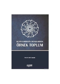 Hz.Peygamberin Mesajlarında Örnek Toplum  Rağbet