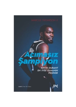 Acimasiz Şampiyon Kevin Durant En Iyisi Olmanin Peşinde Profilkitap