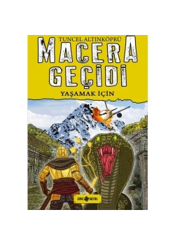 Macera Geçidi 12 Yaşamak İçin  Tuncel Altınköprü      Hayat