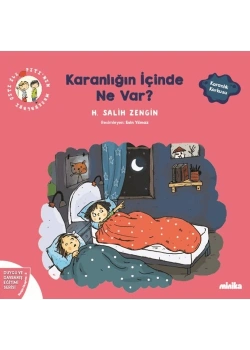Karanlığın İçinde Ne Var  Minika