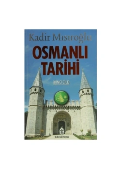 Osmanlı Tarihi  2. Cilt  Kadir Mısıroğlu Sebil