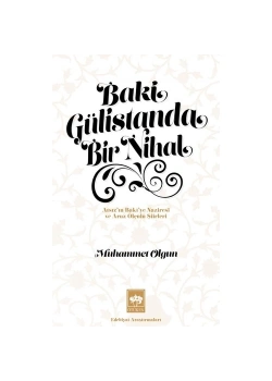 Baki Gülistanda Bir Nihal  Muhammet Olgun