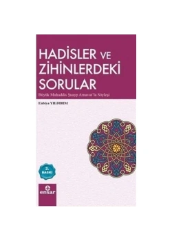 Hadisler Ve Zihinlerdeki Sorular  Enbiya Yıldırım  Ensar