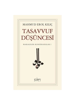 Tasavvuf Düşüncesi. M.Erol Kılıç Sufi Kitap