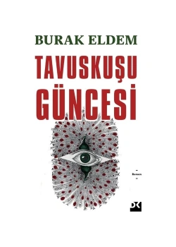 Tavuskuşu Güncesi  Burak Eldem Doğan Kitap