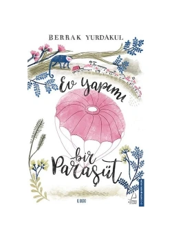 Ev Yapımı Paraşüt  Berrak Yurdakul  Destek