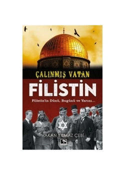 Çalınmış Vatan Filistin  Hakan Yılmaz Çebi