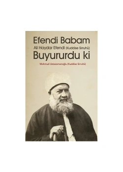 Efendi Babam Ali Haydar Ef.Buyurdu- Ahıska