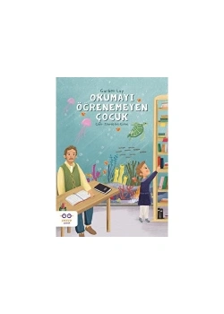 Okumayı Öğrenemeyen Çocuk Cezve Çocuk
