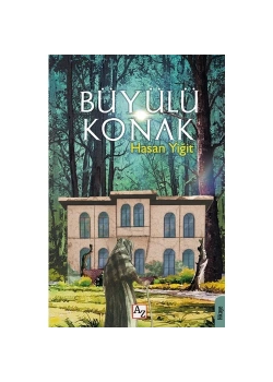 Büyülü Konak   Hasan Yiğit  Az Kitap