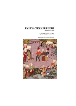 Evliya Tezkireleri Feridüddin Attar Dergah Yayın