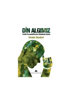 Din Algimiz Farkli Perspektiflerden Düşülmüş Notlar Serdar Demirel Pinar