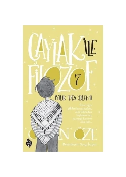 Çaylak İle Filozof 7 İyilik Problemi Özkan Öze Uğurböceği