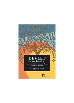 Devlet Olma İmkanı  Ahmet Emre Polat  Dergah Yayın