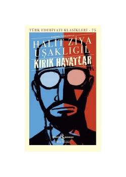 Kırık Hayatlar  H.Ziya Uşaklıgil  İş Bankası