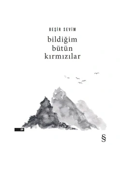 Bildiğim Bütün Kırmızılar  Beşir Sevim  Everest
