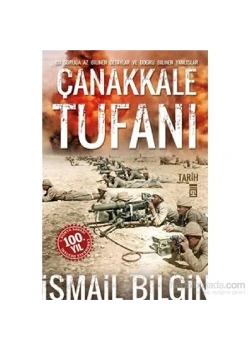 Çanakkale Tufanı İsmail Bilgin Timaş
