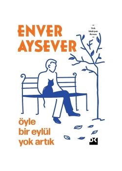 Öyle Bir Eylül Yok Artık  Enver Aysever  Doğan Kitap