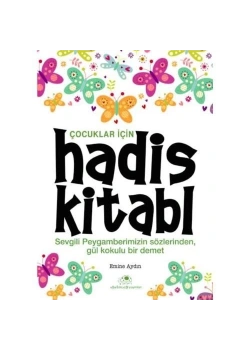 Çocuklar İçin Hadis Kitabı Emine Aydın Uğurböceği