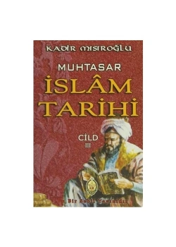 Muhtasar İslam Tarihi 3.Cild- Kadir Mısıroğlu- Sebil