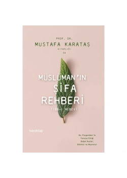 Müslümanın Şifa Rehberi  Mustafa Karataş  Hayykitap