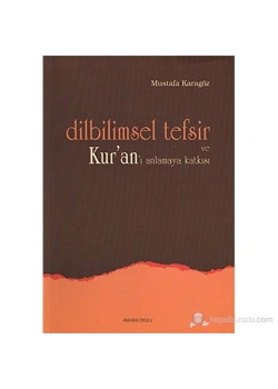 Di̇L Bi̇Li̇Msel Tefsi̇R Ve Kurani Anlamaya Katkisi - Ankara