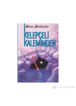 Kelepçeli Kalemimden / Emine Şenlikoğlu  Mektup Yayın
