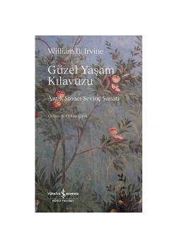 Güzel Yaşam Kılavuzu  William Irvine  İş Bankası