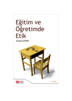 Eğitim Ve Öğretimde Etik Pegem