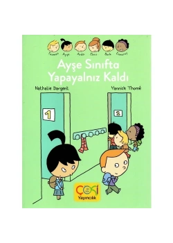 Ayşe Sınıfta Yapayalnız Kaldı  Çoki