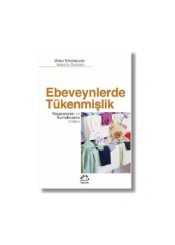 Ebeveynlerde Tükenmişlik  Moıra Mikolajczak  İletişim