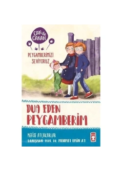 Can İle Canan Dua Eden Peygamberim  Timaş Çocuk