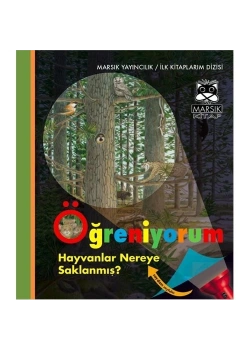 Öğreniyorum Hayvanlar Nereye Saklanmış   Marsık