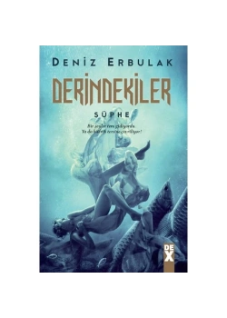 Derindekiler  1  Şüphe      Deniz Erbulak    Doğan