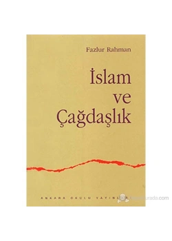 İslam Ve Çağdaşlik Fi̇Kri̇ Bi̇R Geleneği̇N Deği̇Şi̇Mi̇